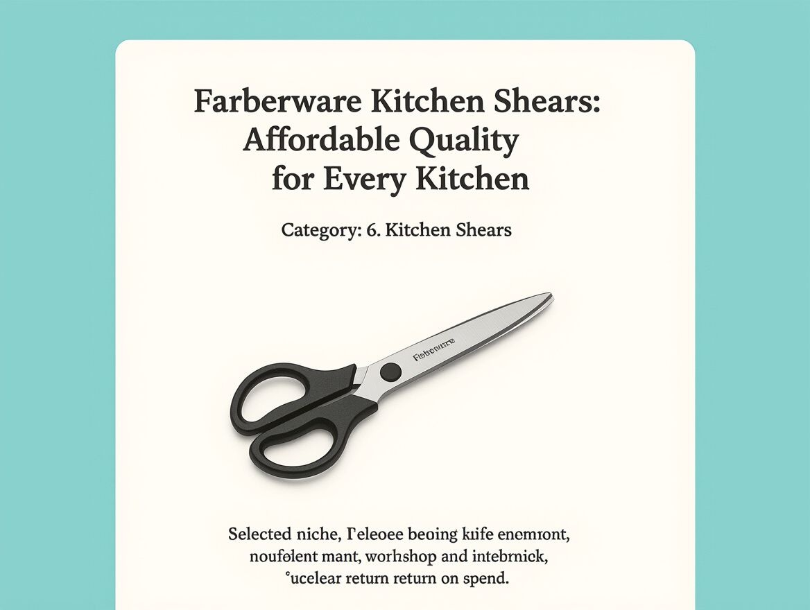 Farberware Kitchen Shears: Affordable Quality for Every Kitchen